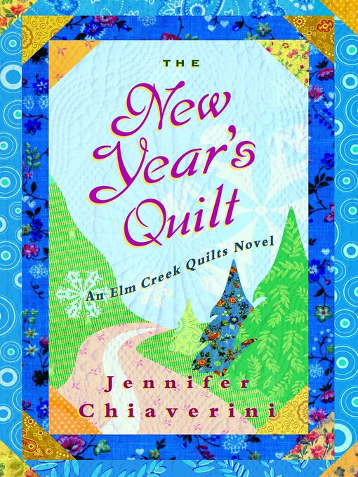 Title details for The New Year's Quilt by Jennifer Chiaverini - Available